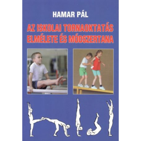 Az iskolai tornaoktatás elmélete és móds