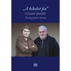 A kikelet fia - Összegyűjtött művek