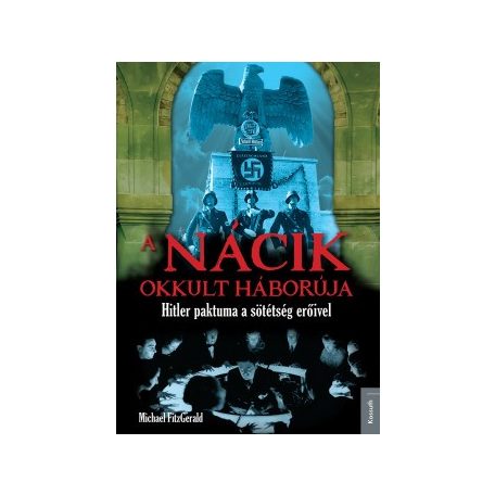 A náci okkult háborúja