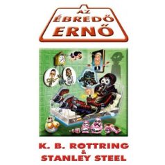 Az ébredő Ernő (A)