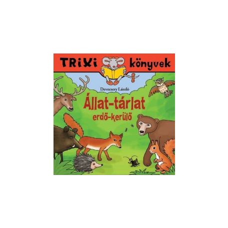 Állat-tárlat - Erdő kerülő