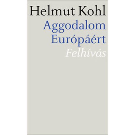 Aggodalom Európáért - Felhívás