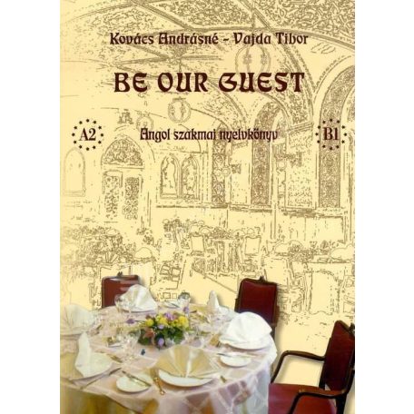Be our guest A2- B1- Angol szakm. KR-866