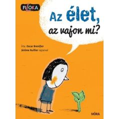 Az élet, az vajon mi?