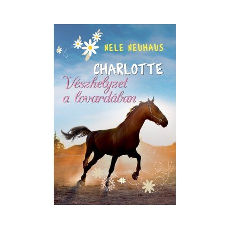 Charlotte 2.- Vészhelyzet a lovardában
