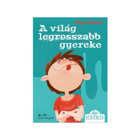 A világ legrosszabb gyereke