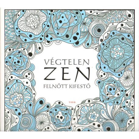 Végtelen zen - felnőtt kifestő