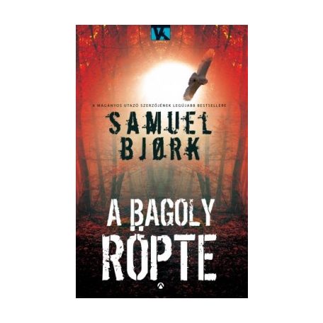 A bagoly röpte