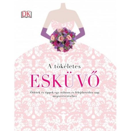 A tökéletes esküvő (A)