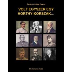 Volt egyszer egy Horthy korszak