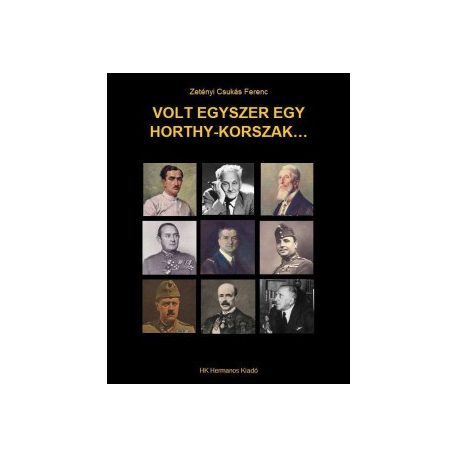 Volt egyszer egy Horthy korszak
