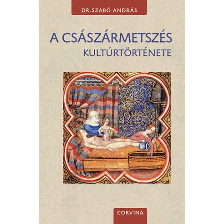 A császármetszés kultúrtörténete