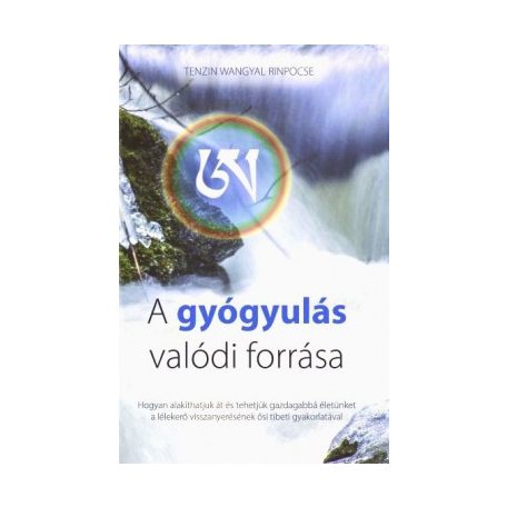 A gyógyulás valódi forrása