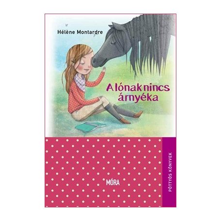 A lónak nincs árnyéka (pöttyös)