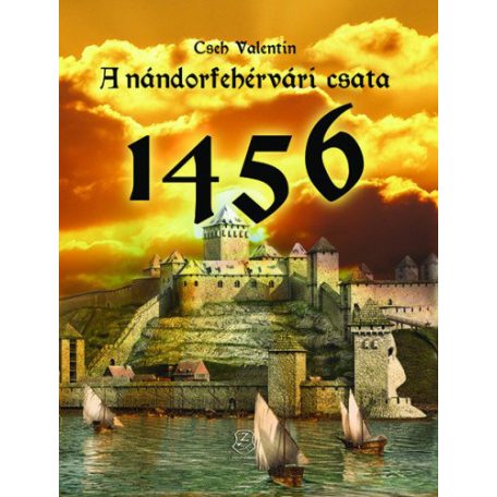A nándorfehérvári csata 1456