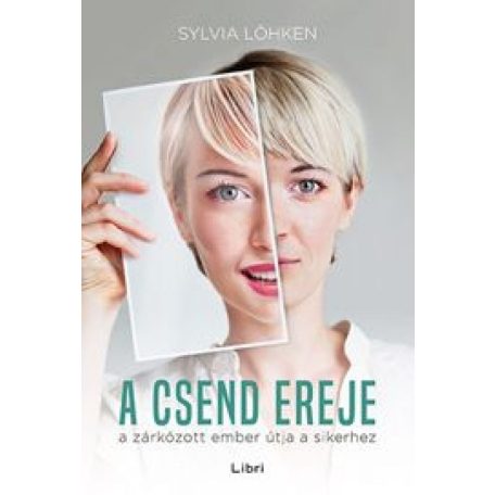 A csend ereje - A zárkózott ember útja a