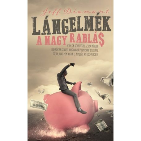 Lángelmék A nagy rablás