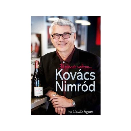 Jó pincér voltam Kovács Nimród