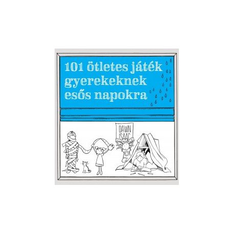 101 ötletes játék gyerekeknek esős napok