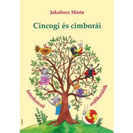 Cincogi és cimborái