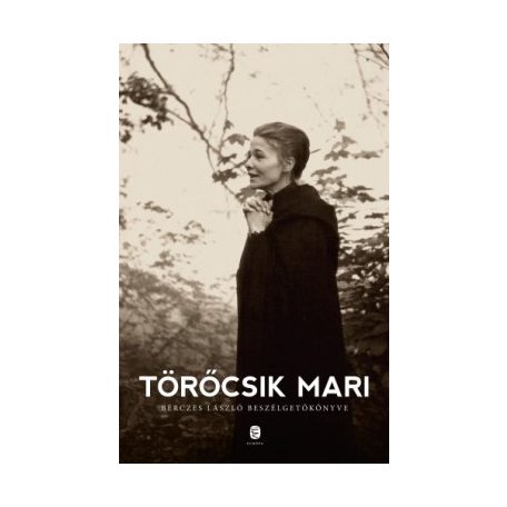 Törőcsik Mari - Bérczes László beszélget