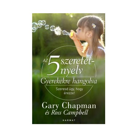 Az 5 szeretetnyelv - Gyerekekre hangolva