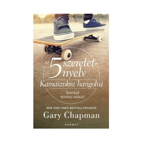 Az 5 szeretetnyelv - Kamaszokra hangolva