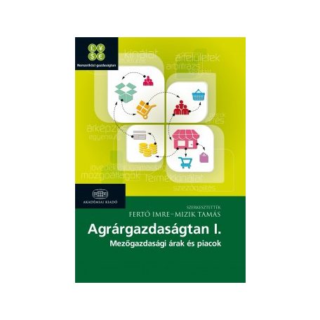 Agrárgazdaságtan I. - Mezőgazdasági árak
