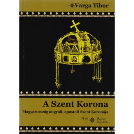 A Szent Korona - Magyarország angyali, a
