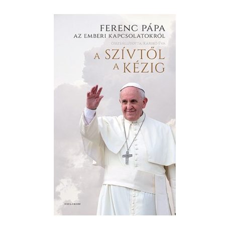 A szívtől a kézig