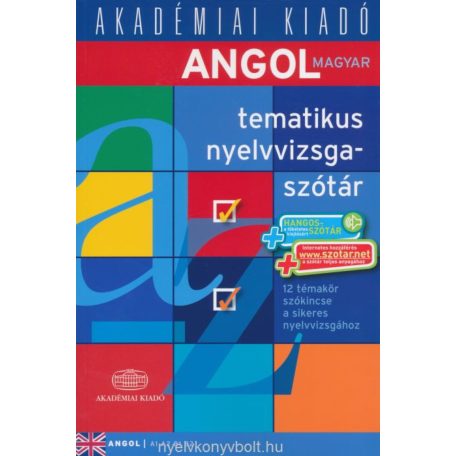 Angol-magyar tematikus nyelvizsgaszótár