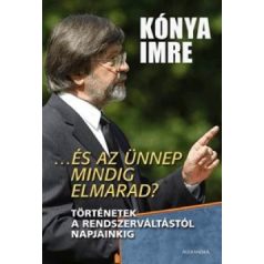 ... és az ünnep mindig elmarad?
