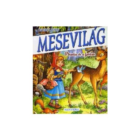 Csodálatos mesevilág - Piroska és a fark