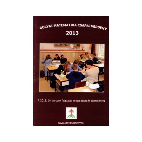 Bolyai csapatversenyek 2013
