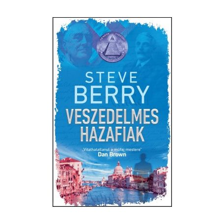 Veszedelmes hazafiak