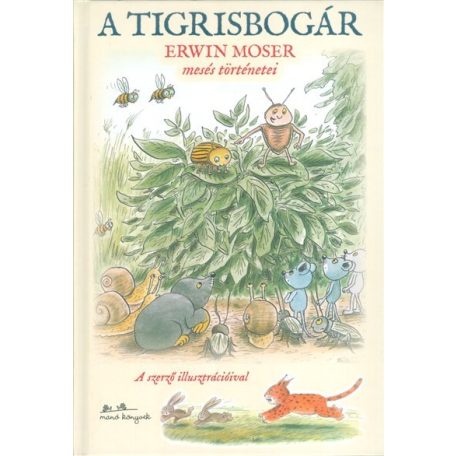 A Tigrisbogár - Erwin Moser mesés történ