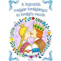 A legszebb magyar királylányos és király