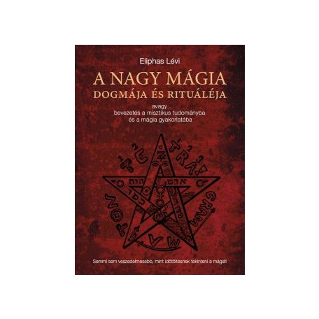A nagy mágia dogmája és rituáléja