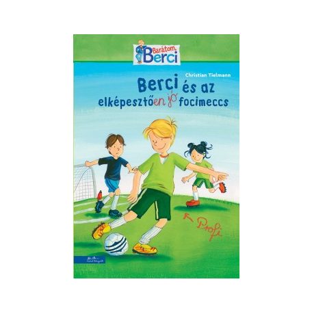 Berci és az elképesztően jó focimeccs