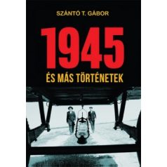 1945 és más történetek