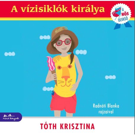 A vízisiklók királya - A hős olvasó soro