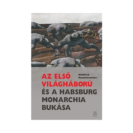 Az első világháború és a Habsburg Monarc