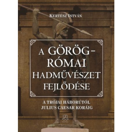 A görög-római hadművészet fejlődése