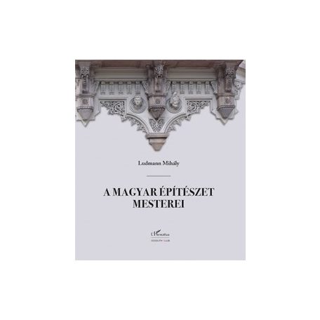 A magyar építészet mesterei