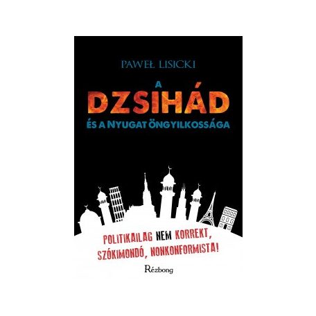 A dzsihád és a Nyugat öngyilkossága
