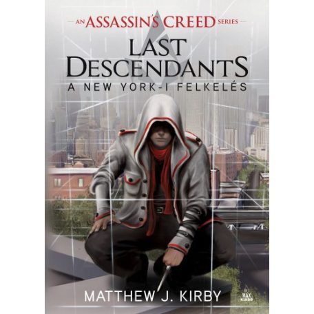 Assassin's Creed - Last Descendants: A k
