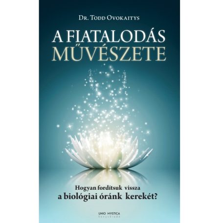 A fiatalodás művészete (Unio Mystica)