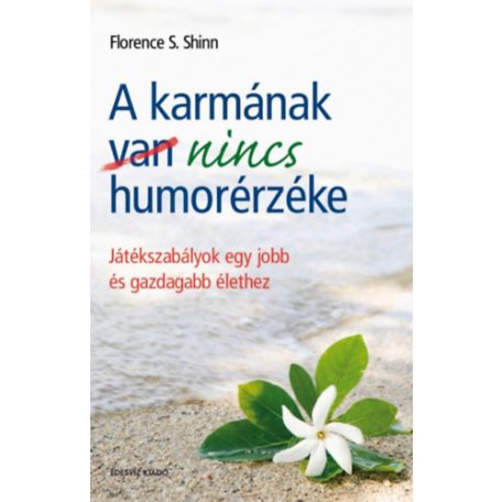 A karmának nincs humorérzéke
