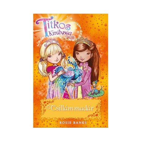 Csillámmadár - Titkos királyság 21.