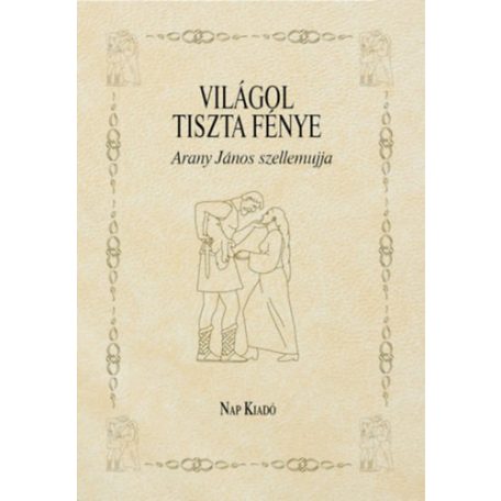 Világol tiszta fénye - Arany János szell